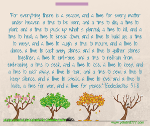 “For everything there is a season, and a