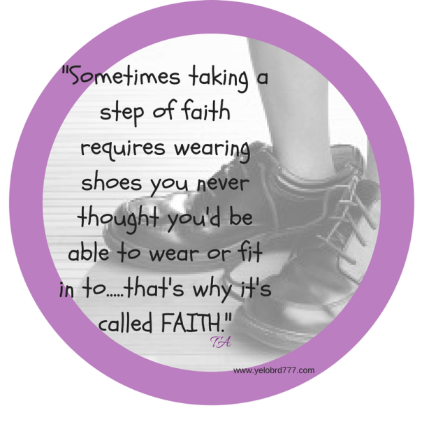 sometimes-taking-a-step-of-faith-requires-wearing-shoes-you-never-thought-youd-be-able-to-wear-or-fit-in-to-thats-why-its-called-faith-2